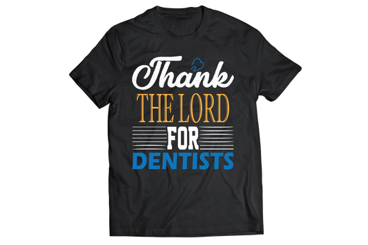 Thank the lord for dentists t-shirt - Premium t-shirt from MyDesigns - Just $21.95! Shop now at Lees Krazy Teez