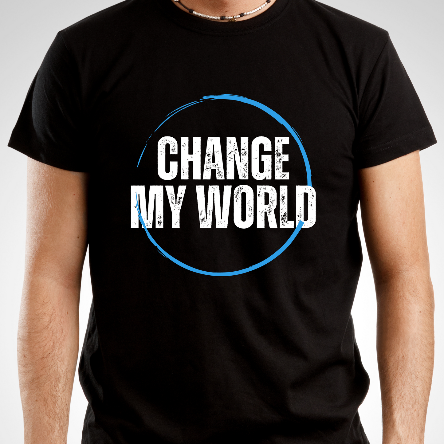 change my world motivational quote Men's t-shirt - Premium t-shirt from Lees Krazy Teez - Just $19.95! Shop now at Lees Krazy Teez