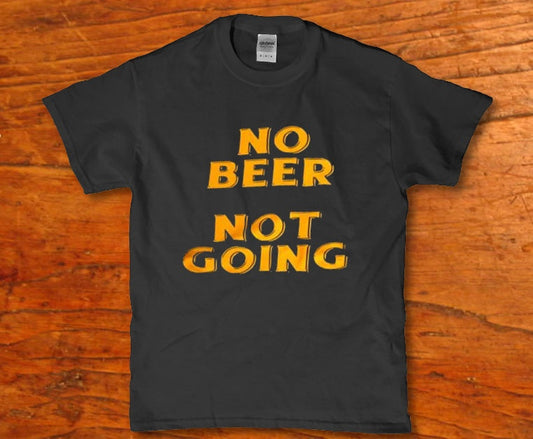No beer not going drinking Men's t-shirt - Premium t-shirt from MyDesigns - Just $19.95! Shop now at Lees Krazy Teez