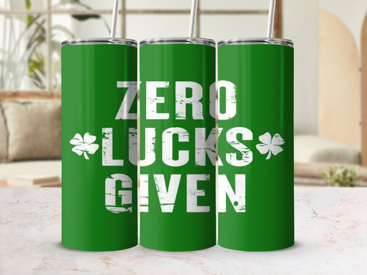 Zero lucks given 20oz skinny awesome tumbler - Premium tumbler from MyDesigns - Just $26.95! Shop now at Lees Krazy Teez