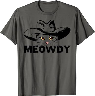 Meowdy - Funny Mashup Between Meow and Howdy - Cat Meme T-Shirt - Premium t-shirt from MyDesigns - Just $19.95! Shop now at Lees Krazy Teez
