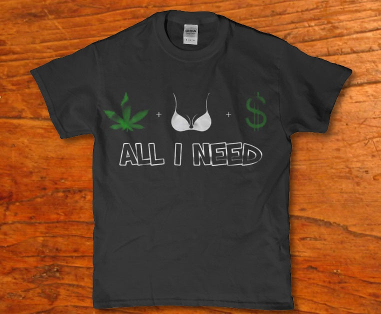 All i need weed money 420 Men's tshirt - Premium t-shirt from MyDesigns - Just $19.95! Shop now at Lees Krazy Teez