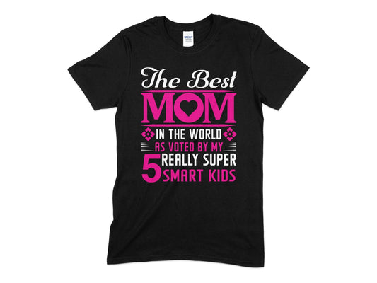 The best mom in the world as voted by my really super smart kids - Premium t-shirt from MyDesigns - Just $19.95! Shop now at Lees Krazy Teez