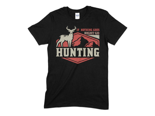 If nothing goes right go hunting Men's deer hunting t-shirt - Premium t-shirt from MyDesigns - Just $21.95! Shop now at Lees Krazy Teez