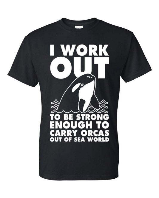 I work out to be strong enough to carry orcas t-shirt - Premium t-shirt from MyDesigns - Just $19.95! Shop now at Lees Krazy Teez