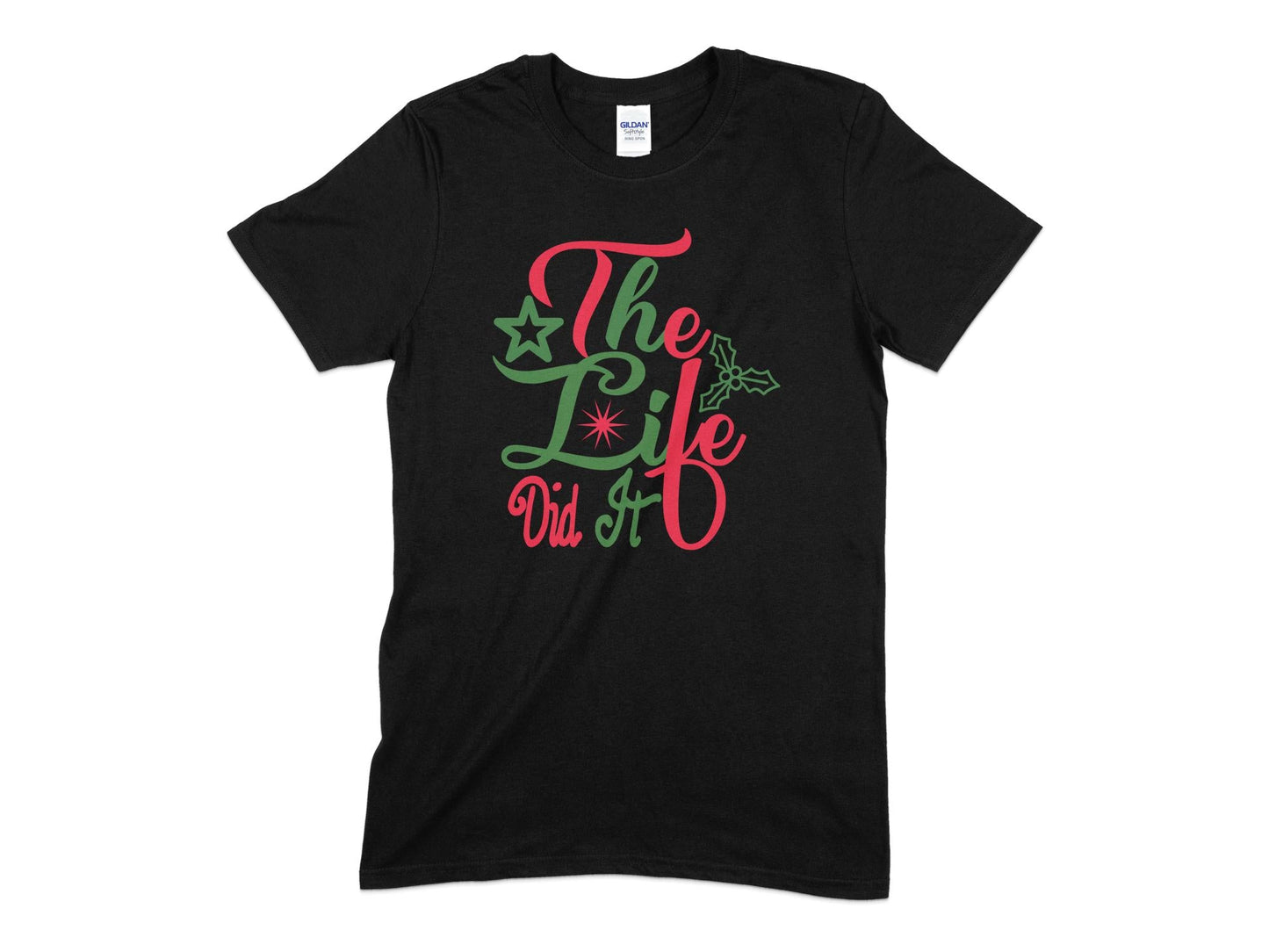 The life did it christmas t-shirt - Premium t-shirt from MyDesigns - Just $19.95! Shop now at Lees Krazy Teez