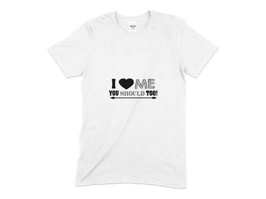 i love me you should too t-shirt - Premium t-shirt from MyDesigns - Just $21.95! Shop now at Lees Krazy Teez