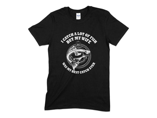 I catch a lot of fish but my wife was my bes catch ever mens t-shirt - Premium t-shirt from MyDesigns - Just $19.95! Shop now at Lees Krazy Teez