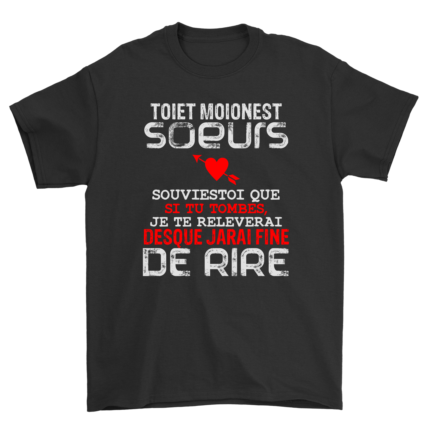 Toiet moinest soeurs de rire t-shirt - Premium t-shirt from MyDesigns - Just $21.95! Shop now at Lees Krazy Teez