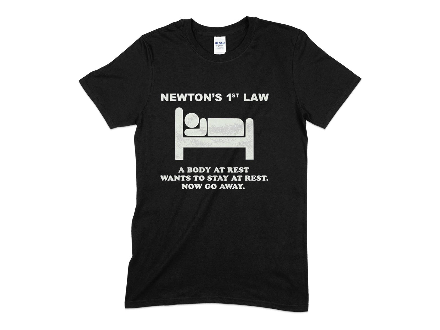 Newtons 1st law a body at rest wants to stay at rest now go away - Premium t-shirt from MyDesigns - Just $21.95! Shop now at Lees Krazy Teez