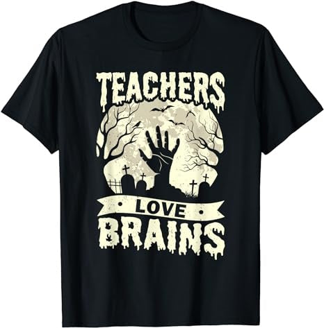 Teachers Love Brains Halloween Costume Boo Trick Teach Funny T-Shirt - Premium t-shirt from MyDesigns - Just $19.95! Shop now at Lees Krazy Teez
