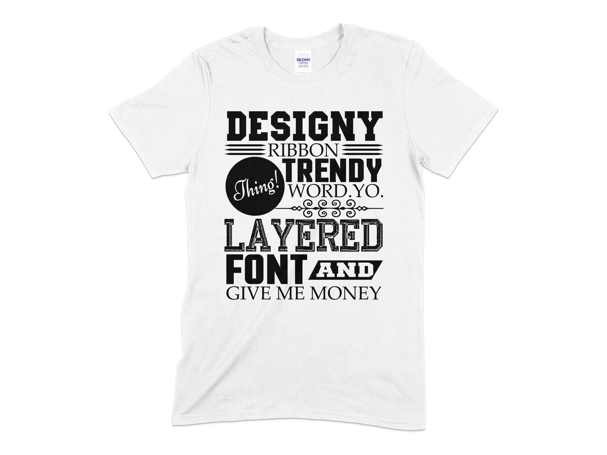 Designy ribbon trendy layered font and give me money Mens womens unisex t-shirt - Premium t-shirt from MyDesigns - Just $21.95! Shop now at Lees Krazy Teez