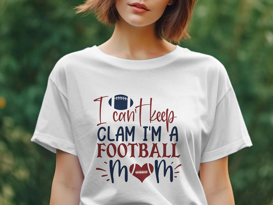I can't keep clam I'm a football mom Women's awesome t-shirt - Premium t-shirt from MyDesigns - Just $19.95! Shop now at Lees Krazy Teez