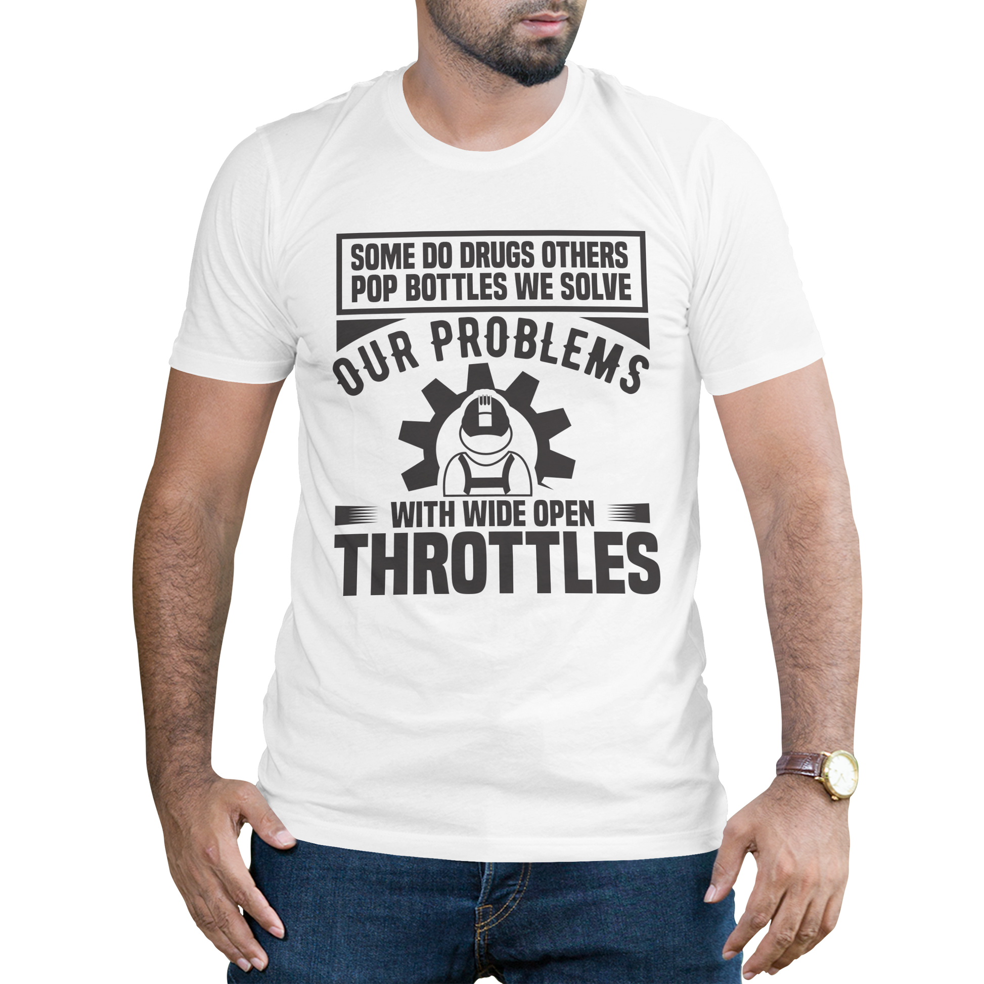 Some Do Drugs Others our problems with wide open throttles t-shirt - Premium t-shirt from MyDesigns - Just $19.95! Shop now at Lees Krazy Teez