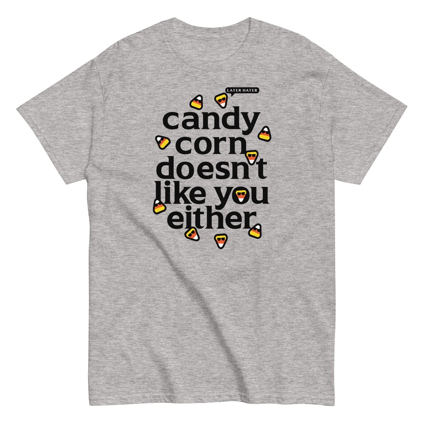 Candy corn doesn't like you either t-shirt - Premium t-shirt from MyDesigns - Just $19.95! Shop now at Lees Krazy Teez