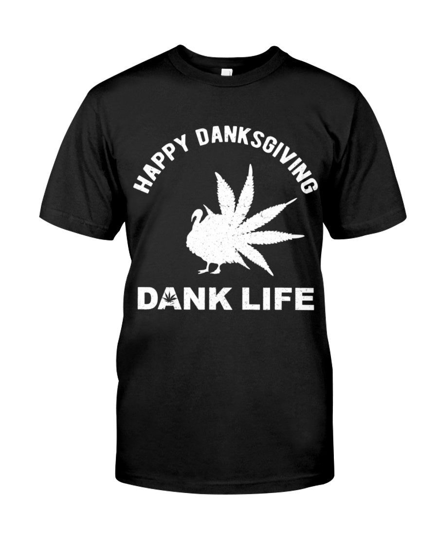 Happy danksgiving dank life weed Men's t-shirt - Premium t-shirt from MyDesigns - Just $16.95! Shop now at Lees Krazy Teez