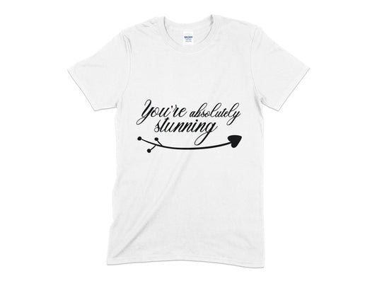 Youre absolutely stunning t-shirt - Premium t-shirt from MyDesigns - Just $17.95! Shop now at Lees Krazy Teez