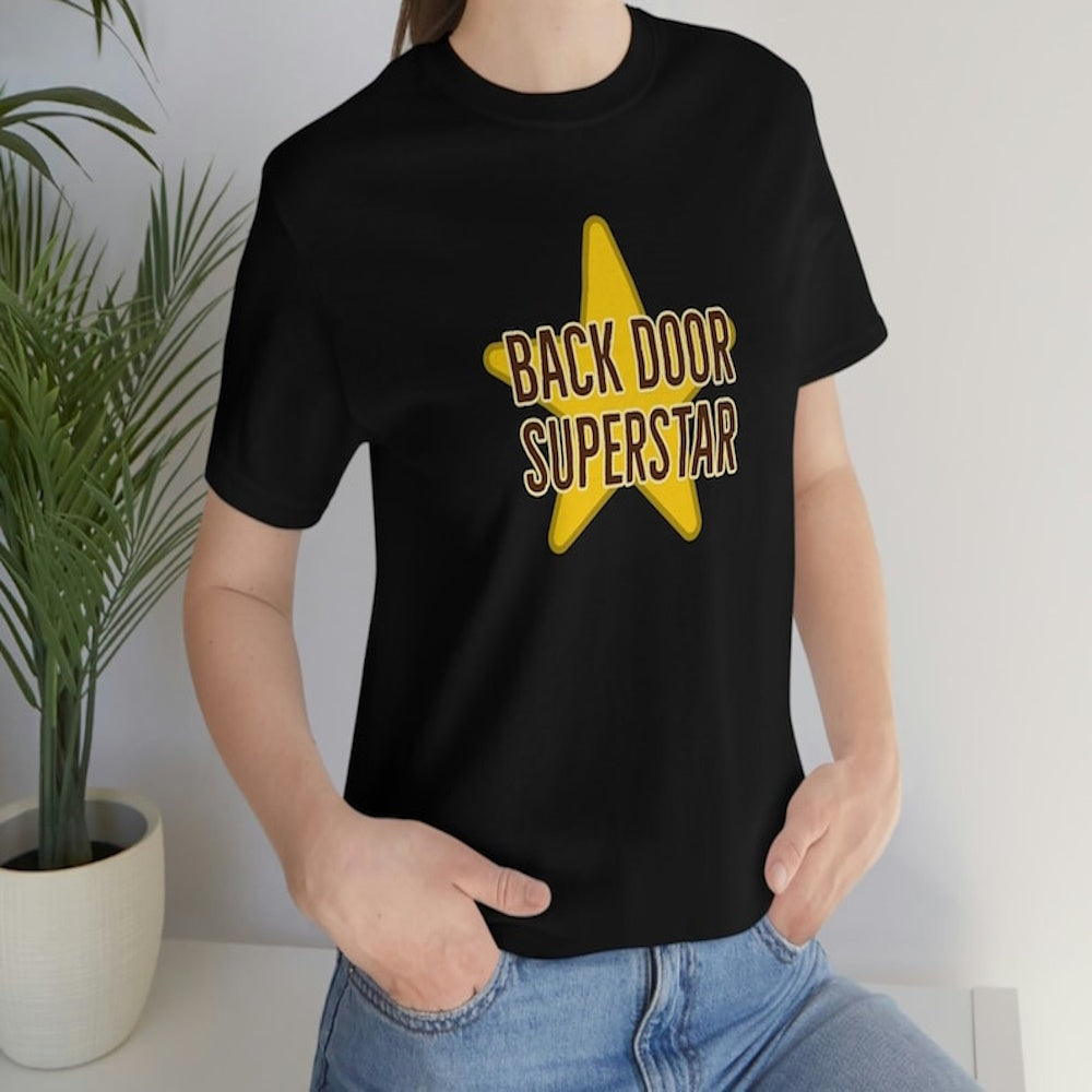 Back door super star funny Women's t-shirt - Premium t-shirt from MyDesigns - Just $19.95! Shop now at Lees Krazy Teez