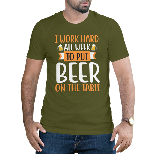 I work hard all week to put beer on the table - Premium t-shirt from Lees Krazy Teez - Just $19.95! Shop now at Lees Krazy Teez