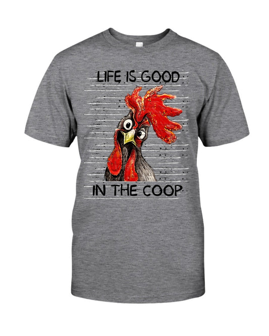 Life is good in the coop Chicken unisex t-shirt - Premium t-shirt from MyDesigns - Just $19.95! Shop now at Lees Krazy Teez