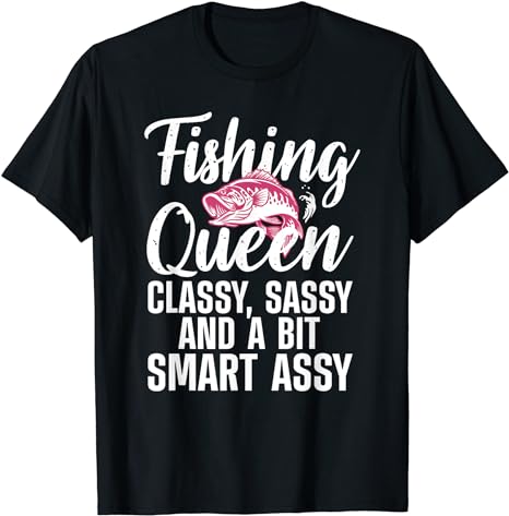 Fishing Queen classy sassy and a bit smart assy t-shirt - Premium t-shirt from MyDesigns - Just $19.95! Shop now at Lees Krazy Teez