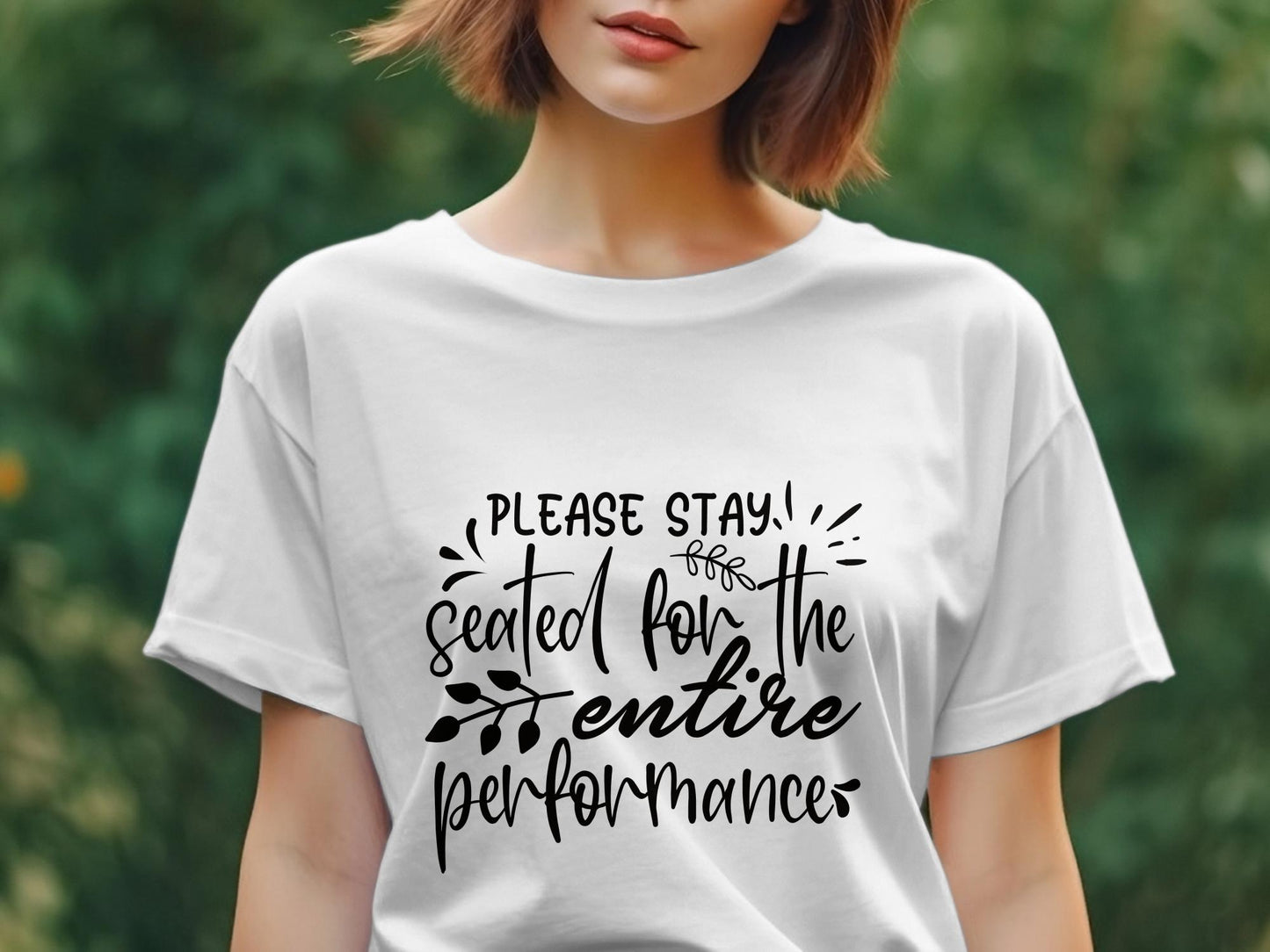 please stay seated for the entire performance awesome Women's t-shirt - Premium t-shirt from MyDesigns - Just $19.95! Shop now at Lees Krazy Teez