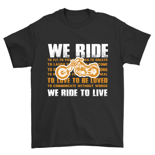 We ride we ride to live t-shirt - Premium t-shirt from MyDesigns - Just $21.95! Shop now at Lees Krazy Teez