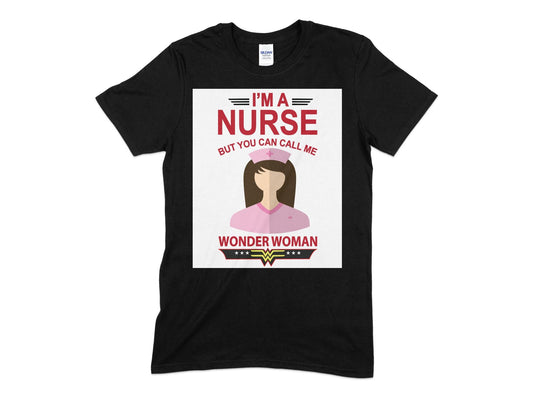 I'm a nurse but you can call me wonder woman - Premium t-shirt from MyDesigns - Just $21.95! Shop now at Lees Krazy Teez