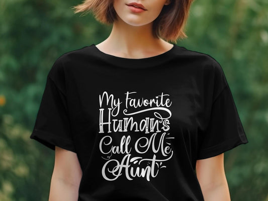 My favorite Human call me Aunt Women's tee - Premium t-shirt from MyDesigns - Just $21.95! Shop now at Lees Krazy Teez