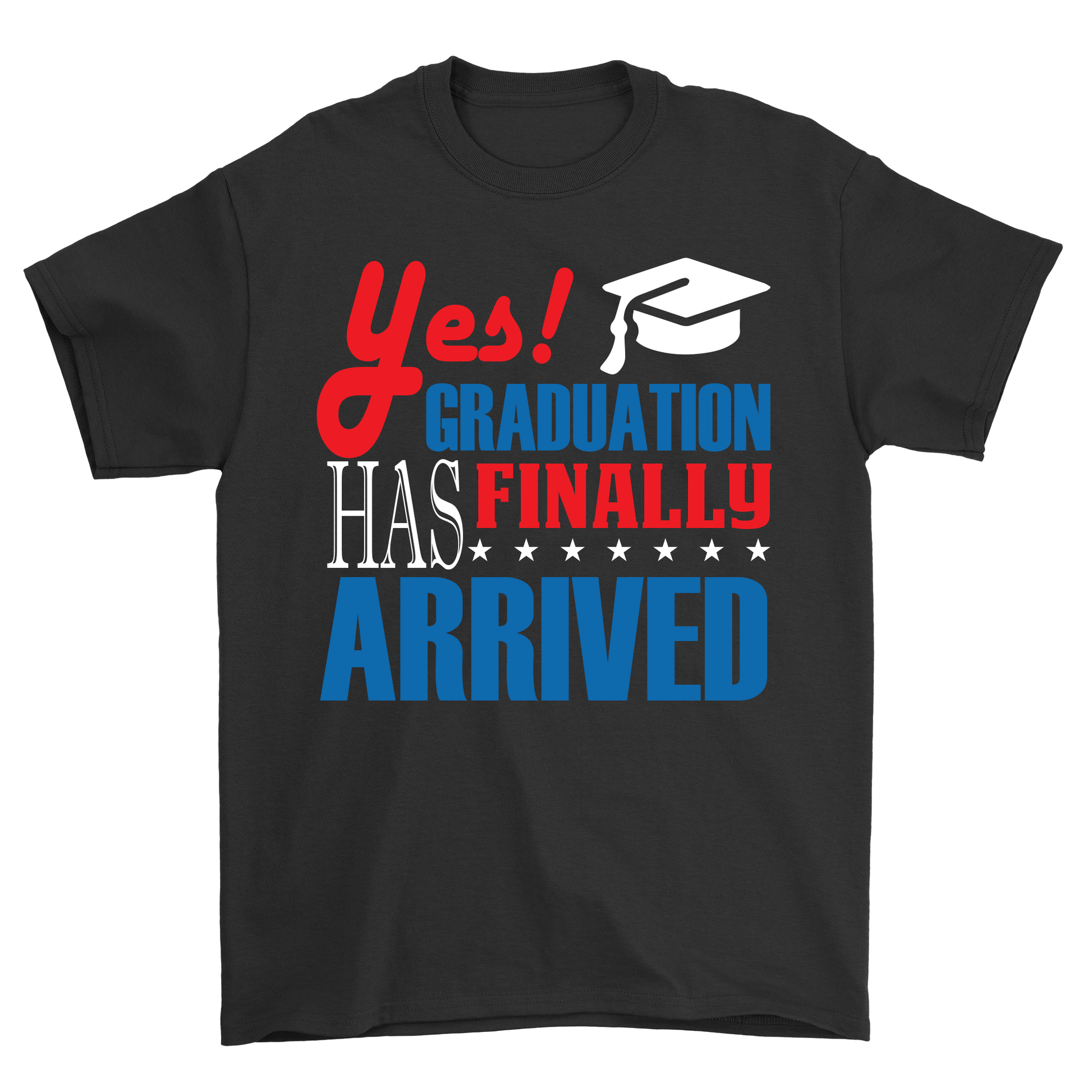 Yes graduation has finally arrived 2024 t-shirt - Premium t-shirt from MyDesigns - Just $21.95! Shop now at Lees Krazy Teez