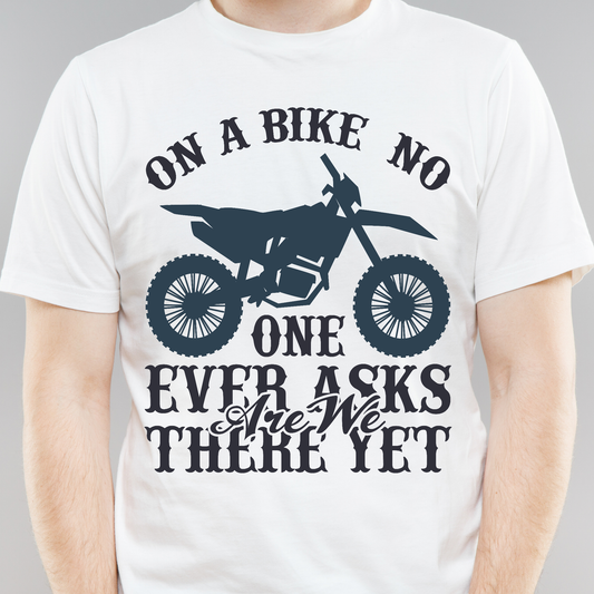 on a bike no one ever asks are we there yet motorcycle t-shirt - Premium t-shirt from Lees Krazy Teez - Just $21.95! Shop now at Lees Krazy Teez