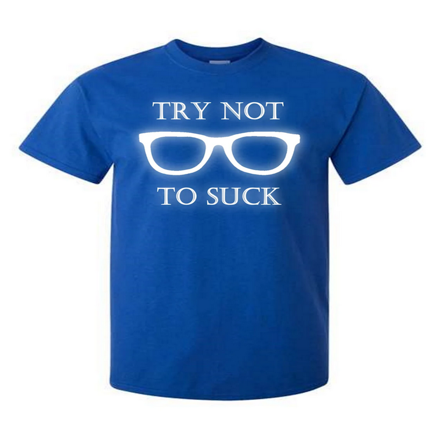 try not to suck funny sports men t shirt - Premium t-shirt from Lees Krazy Teez - Just $19.95! Shop now at Lees Krazy Teez