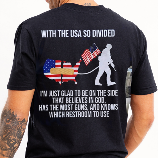 With the USA so divided I'm just glad to be on the side that believes in God - Premium t-shirt from Lees krazy tees - Just $17.95! Shop now at Lees Krazy Teez