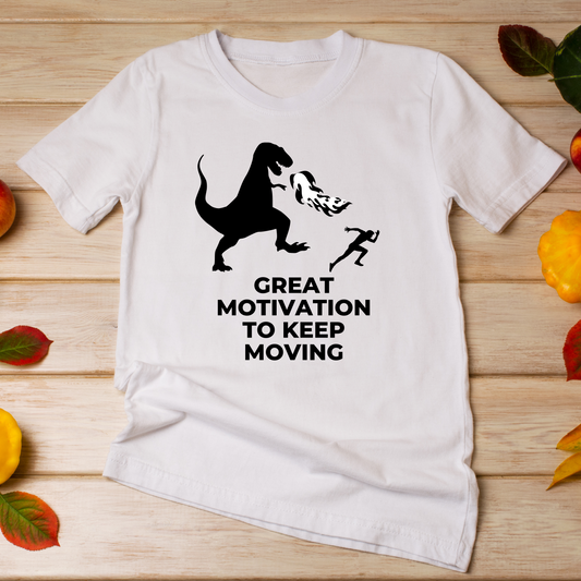 Great motivation to keep moving - funny running shirts - Premium t-shirt from Lees Krazy Teez - Just $19.95! Shop now at Lees Krazy Teez