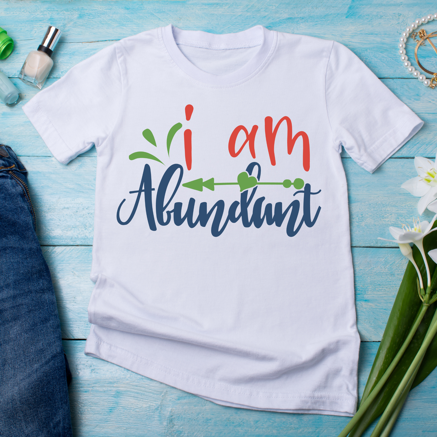 I am abundant quotes and sayings - Women's funny t-shirt - Premium t-shirt from Lees Krazy Teez - Just $19.95! Shop now at Lees Krazy Teez