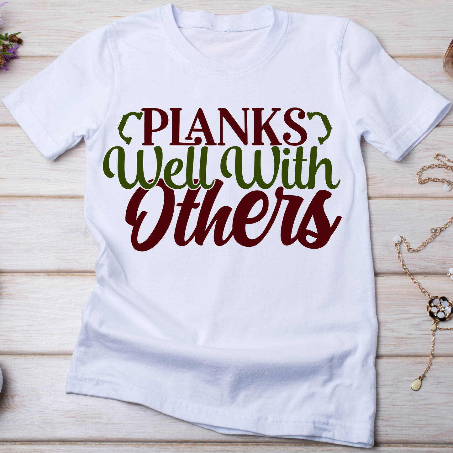 Planks well with others - trendy Women's t shirt - Premium t-shirt from Lees Krazy Teez - Just $19.95! Shop now at Lees Krazy Teez