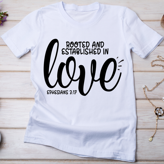 Rooted and established in love ephesians 3 17 - trendy Women's t shirt - Premium t-shirt from Lees Krazy Teez - Just $19.95! Shop now at Lees Krazy Teez