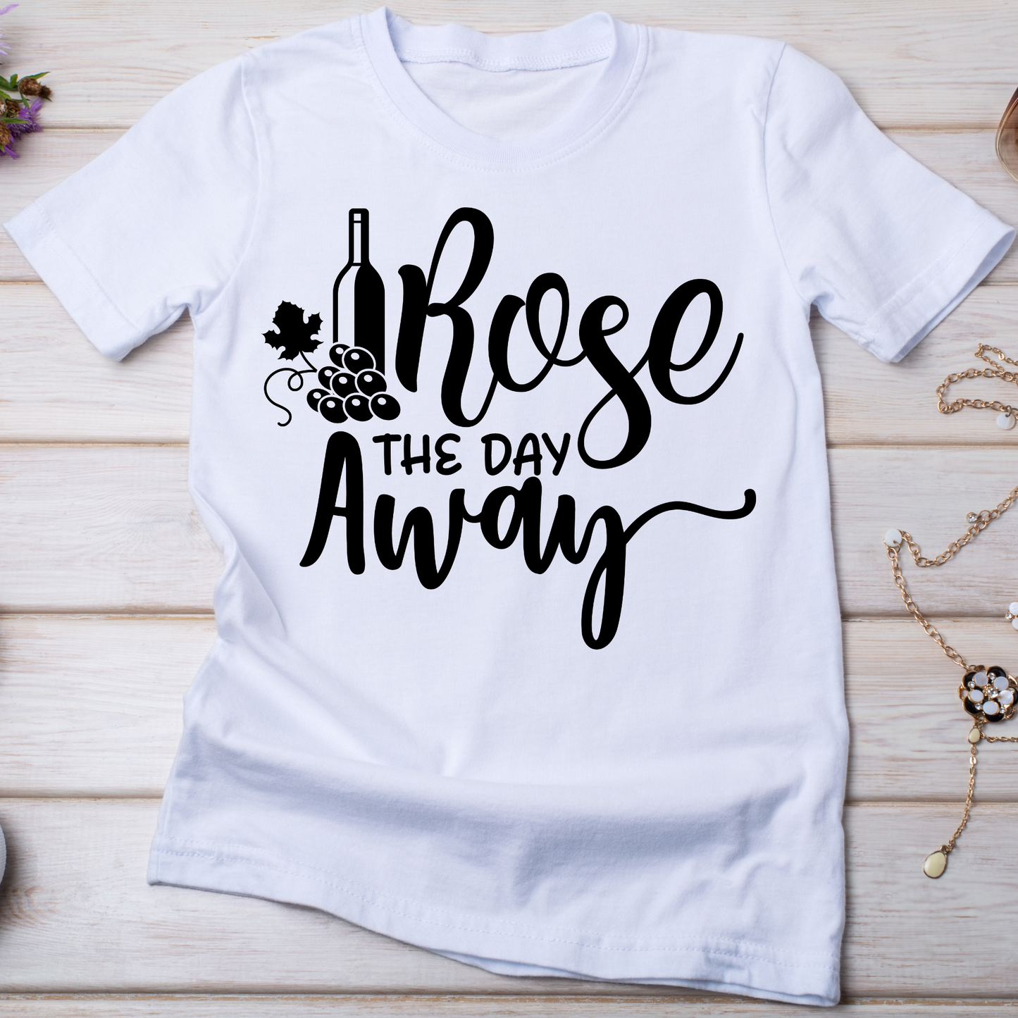 Rose the day away - trendy Women's drinking t shirt - Premium t-shirt from Lees Krazy Teez - Just $19.95! Shop now at Lees Krazy Teez